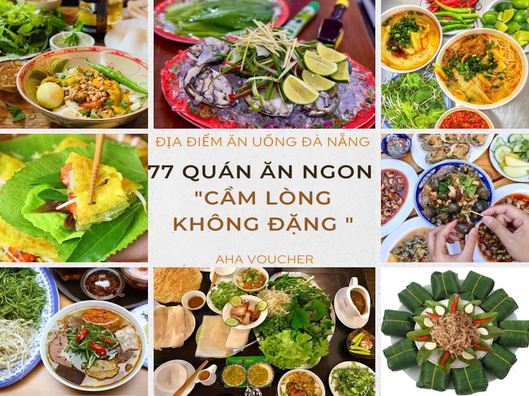 77 địa điểm ăn uống Đà Nẵng - 'Cầm Lòng Không Đặng'