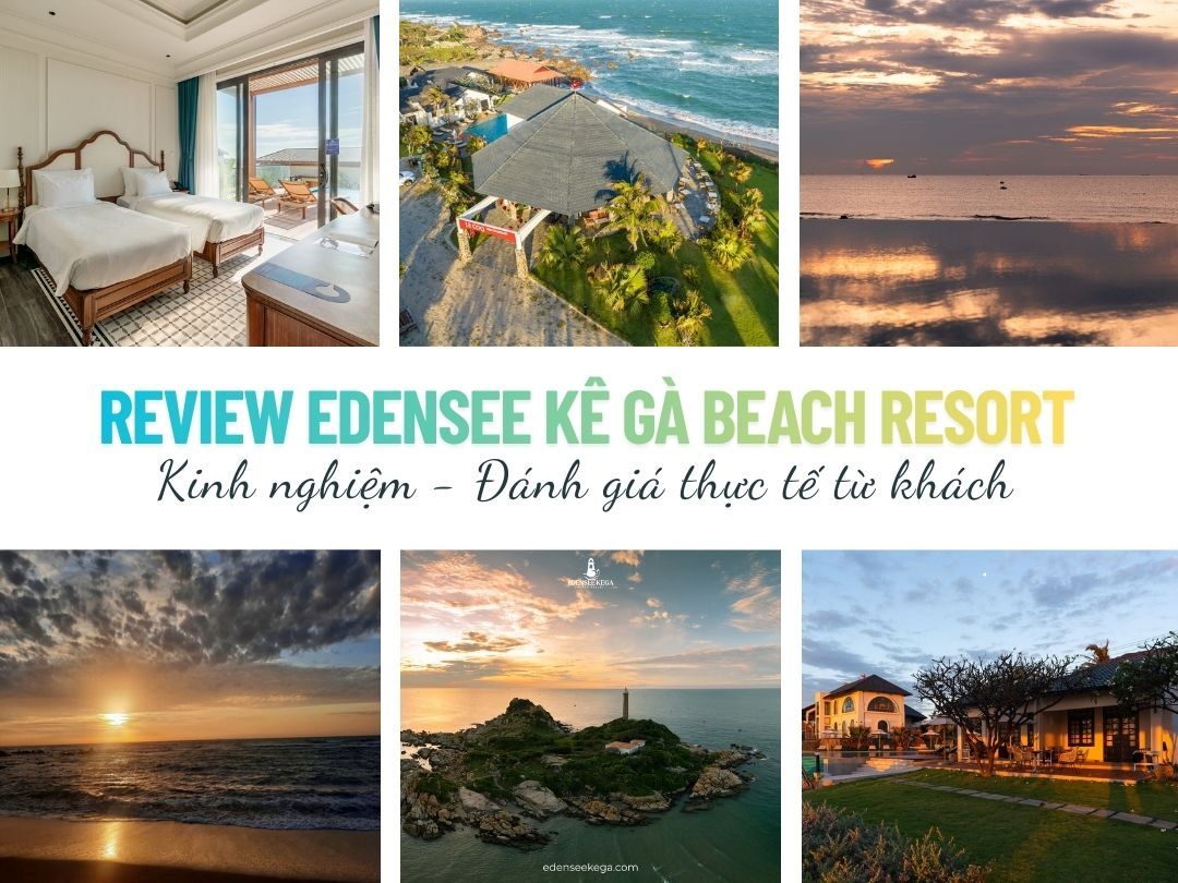 Review Edensee Kê Gà Beach Resort - Kinh nghiệm -...