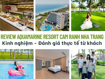 Review Aquamarine Resort Cam Ranh Nha Trang - Kinh nghiệm - Đánh giá thực tế từ...