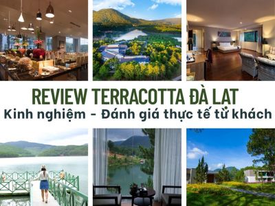 Review Terracotta Đà Lạt - Kinh nghiệm - Đánh giá thực tế từ khách
